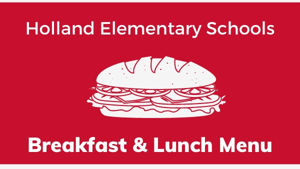 Holland Elementary Schools breakfast and Lunch Menu